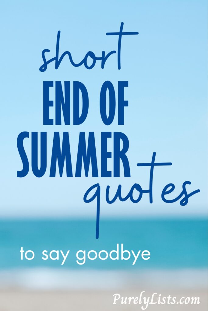 Short end of summer quotes