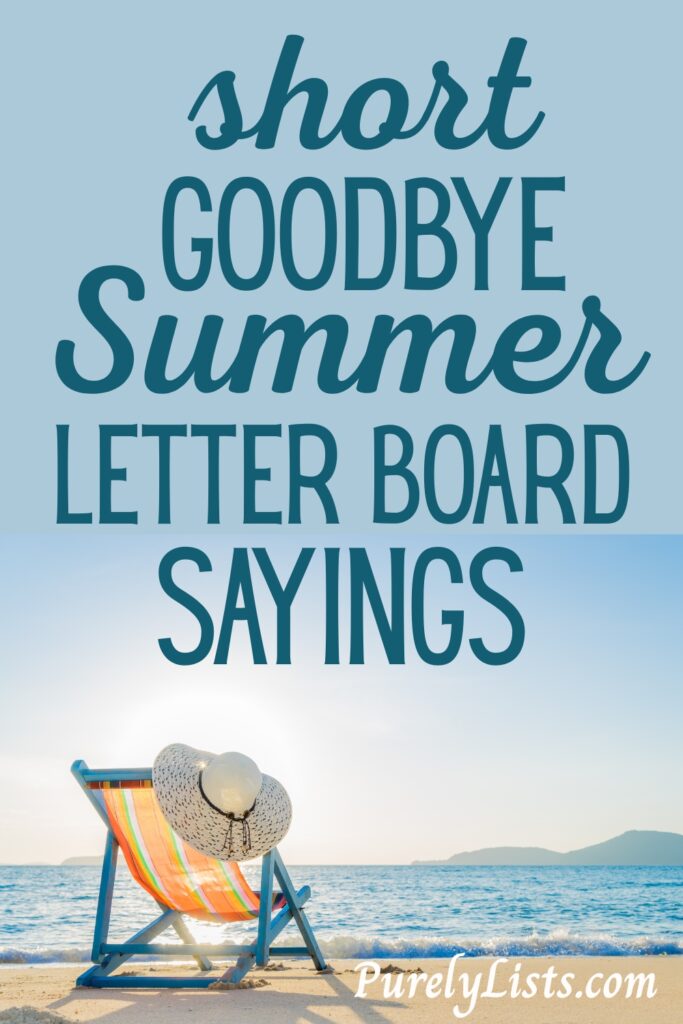 end of summer letter board quotes