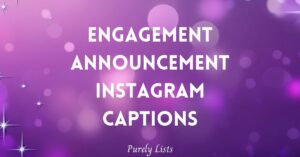 Engagement Announcement Instagram captions