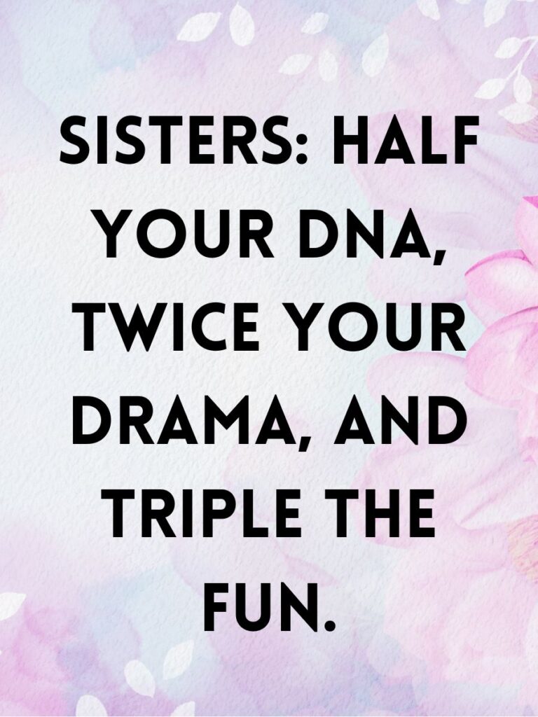 Funny sister captions