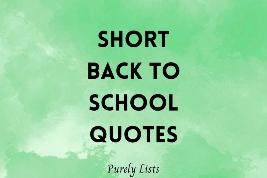 Short back to school quotes