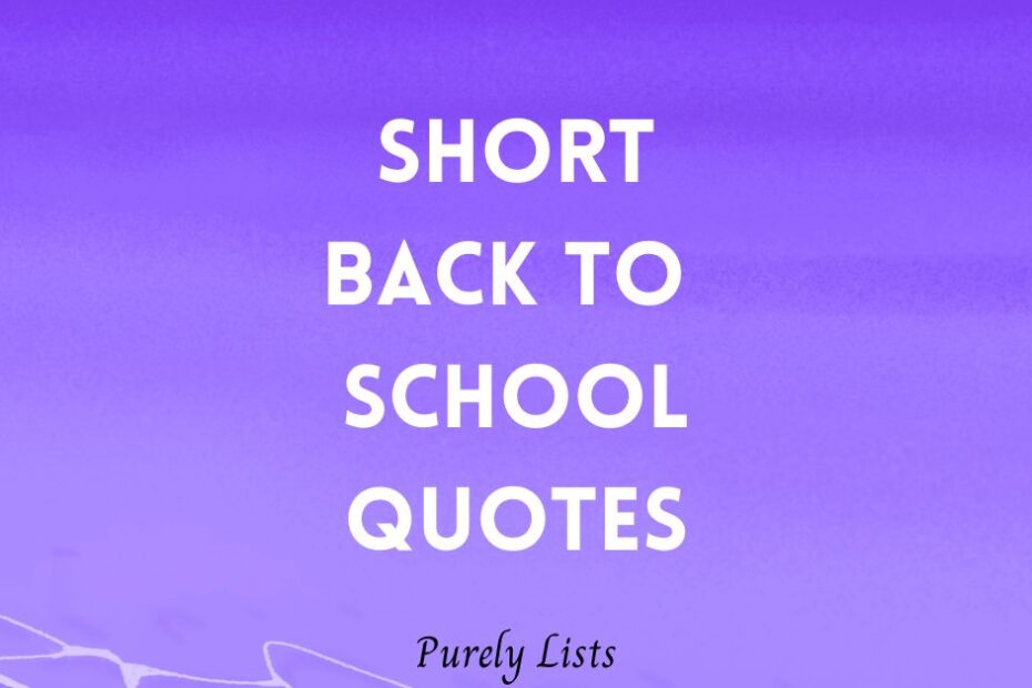 Short back to school quotes