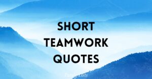 Short teamwork quotes to inspire and motivate