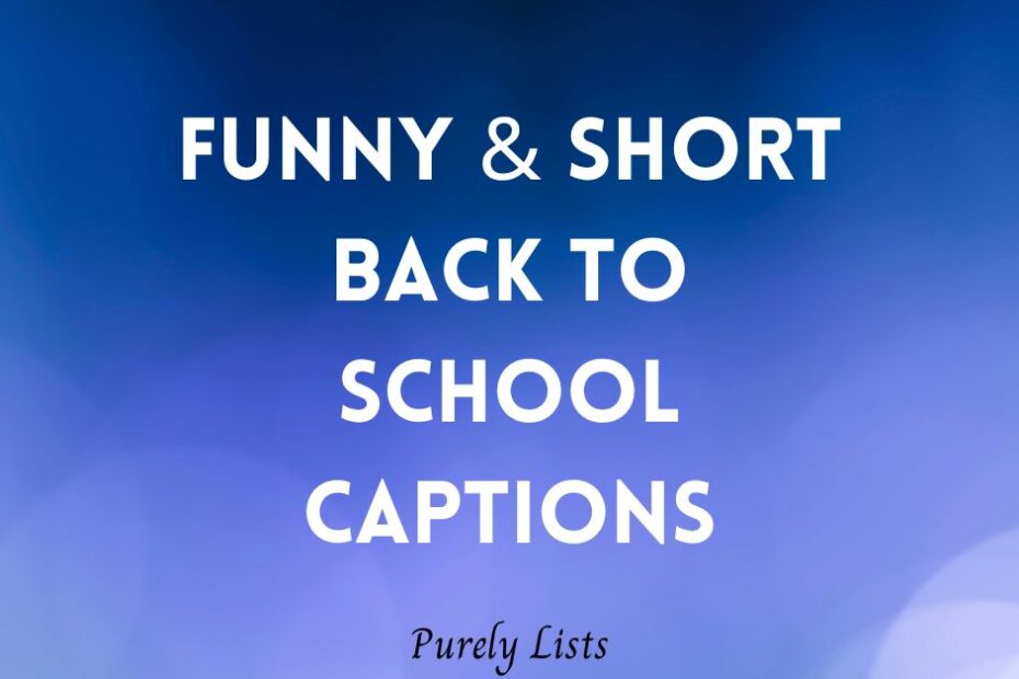 funny and short back to school captions