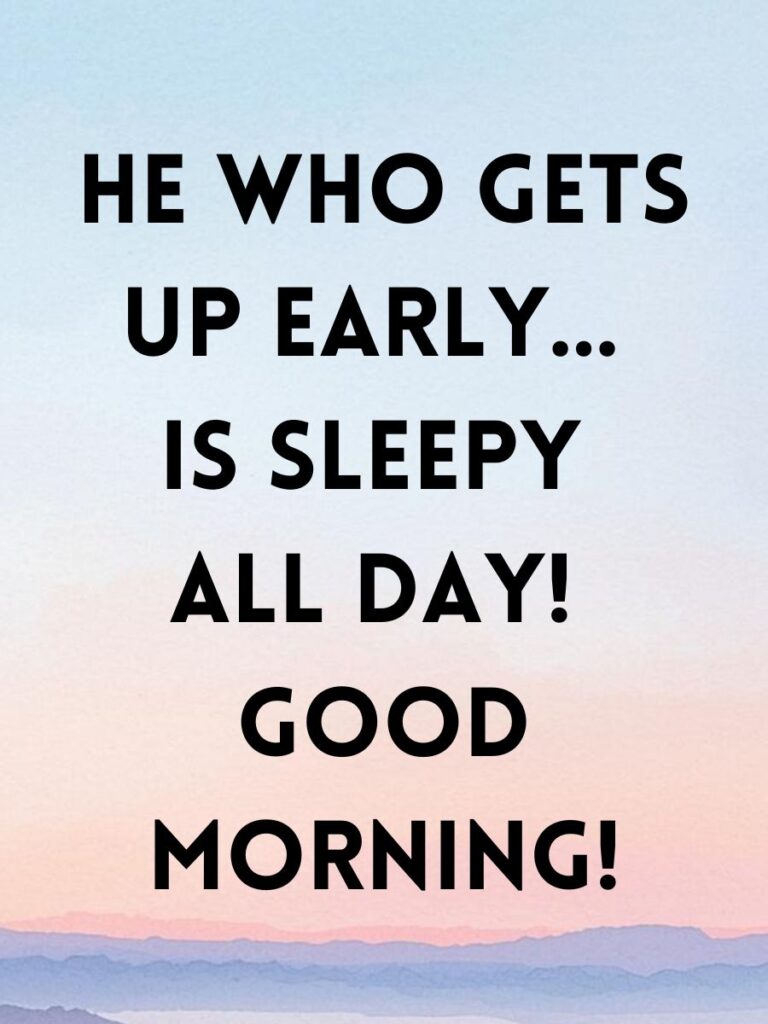 short Funny good morning sayings