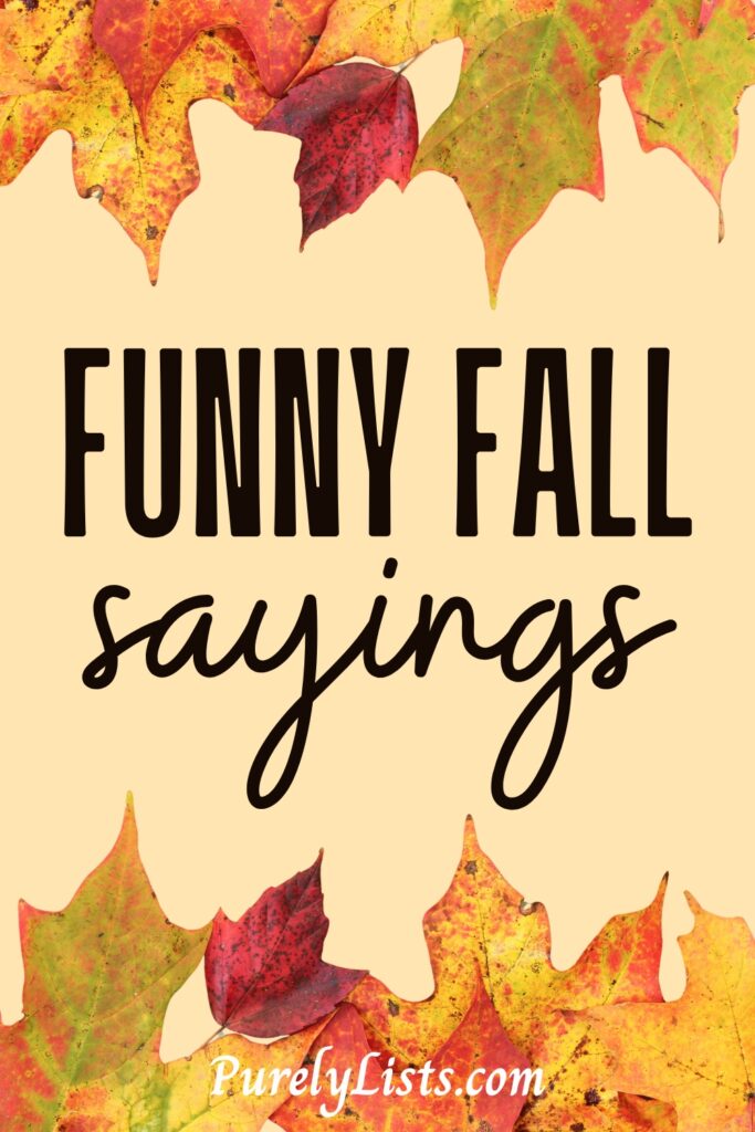 Funny Fall sayings