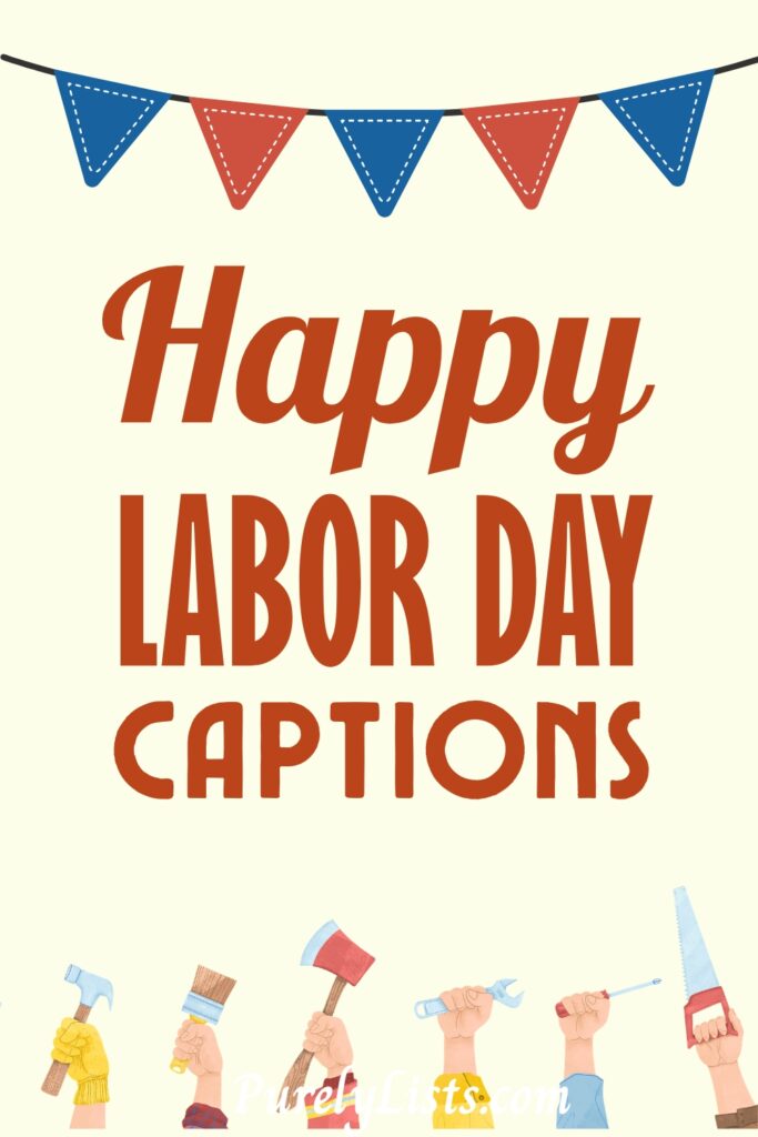 Short happy Labor Day weekend quotes and captions