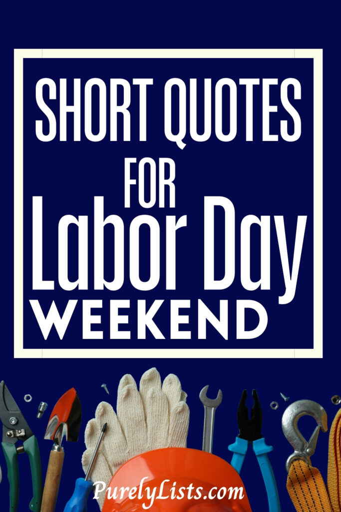Short happy Labor Day weekend quotes and captions