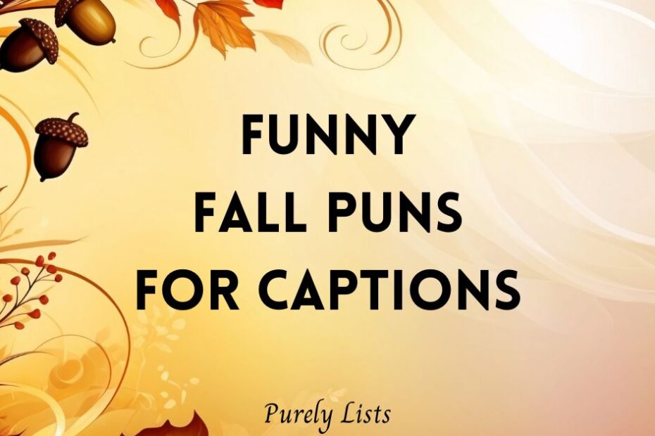 Funny fall puns for captions