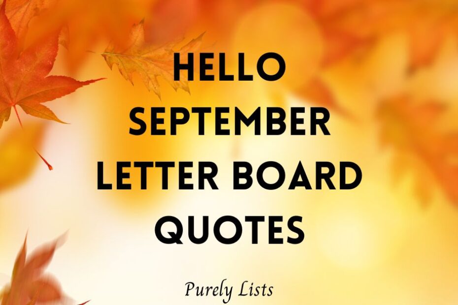 Hello September Letter Board Quotes and Sayings