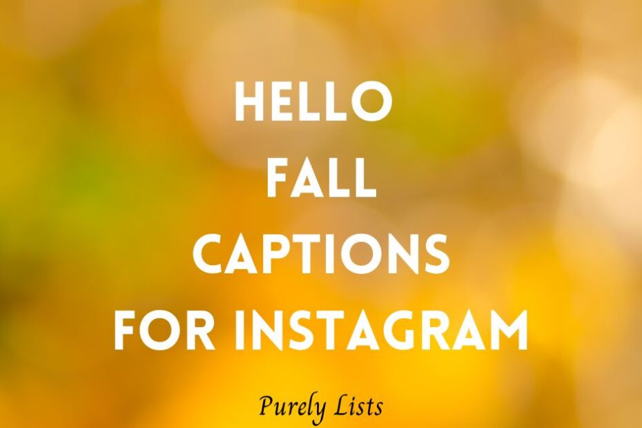 Hello fall captions for Instagram