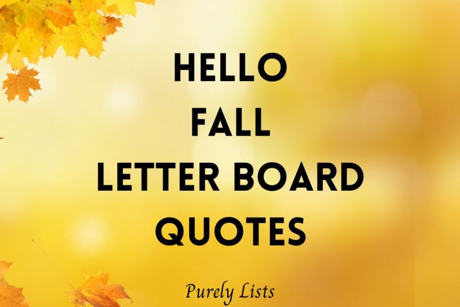 Hello fall letter board quotes and sayings