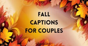 fall captions for couples