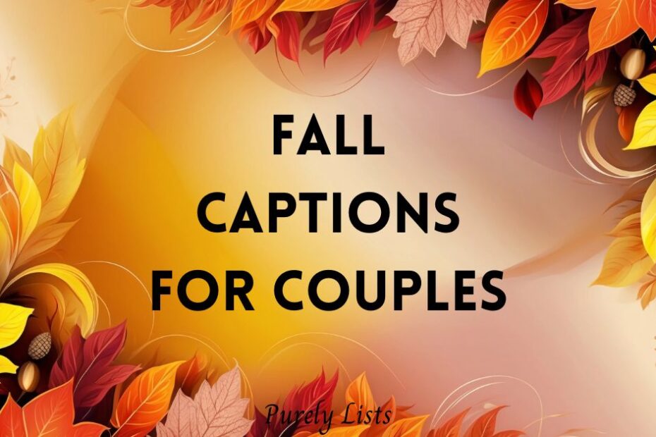 fall captions for couples