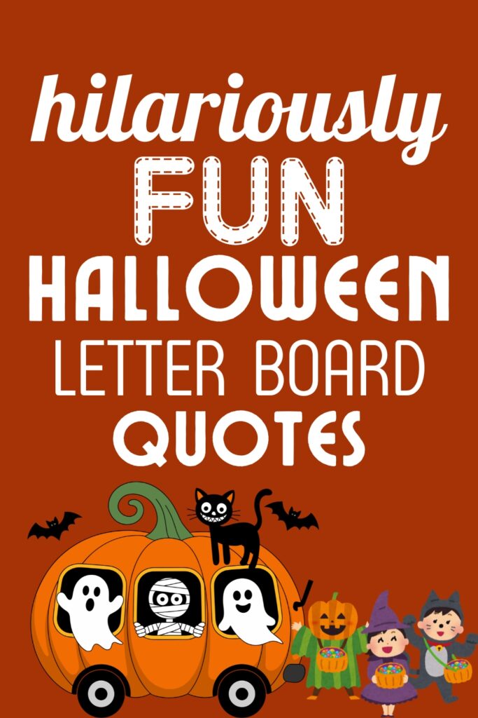 Funny Halloween Letter board Quotes