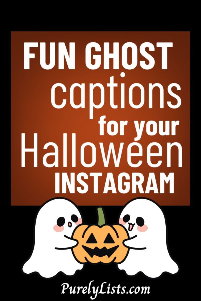 Halloween Ghost captions for Instagram