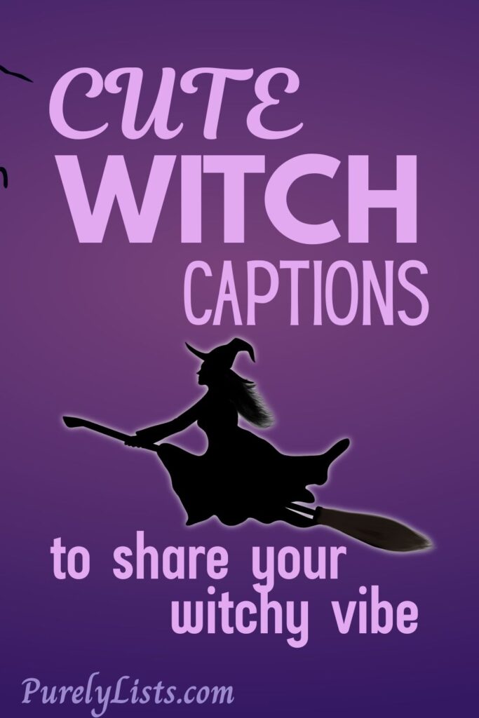Halloween witch captions for Instagram