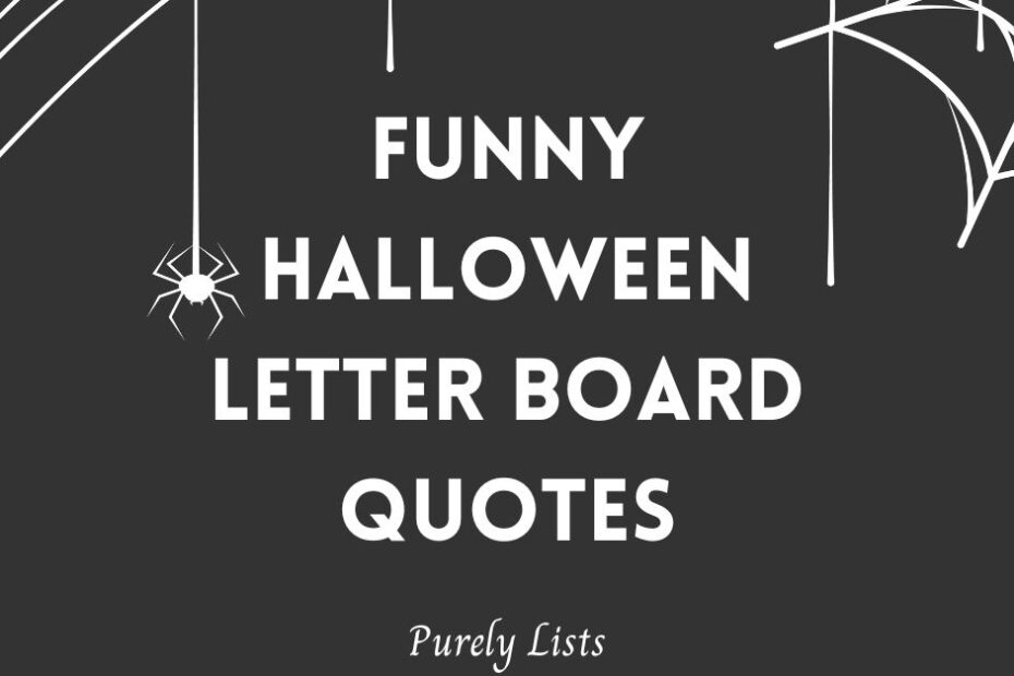 Funny Halloween Letter board Quotes
