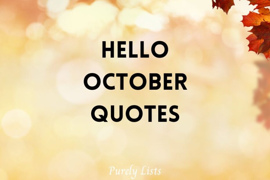 Hello October Quotes