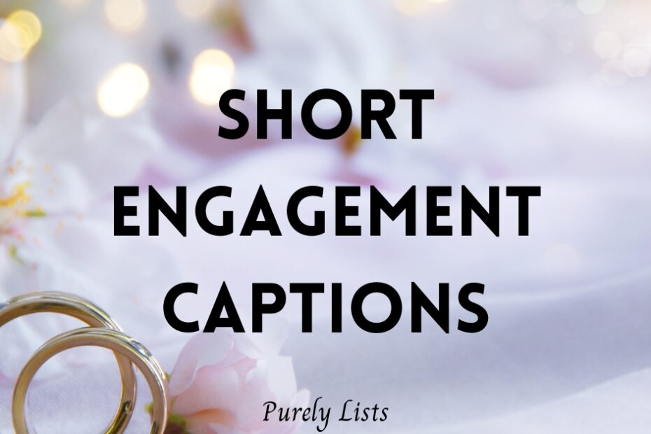 Short engagement captions