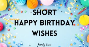 Short Happy Birthday Wishes