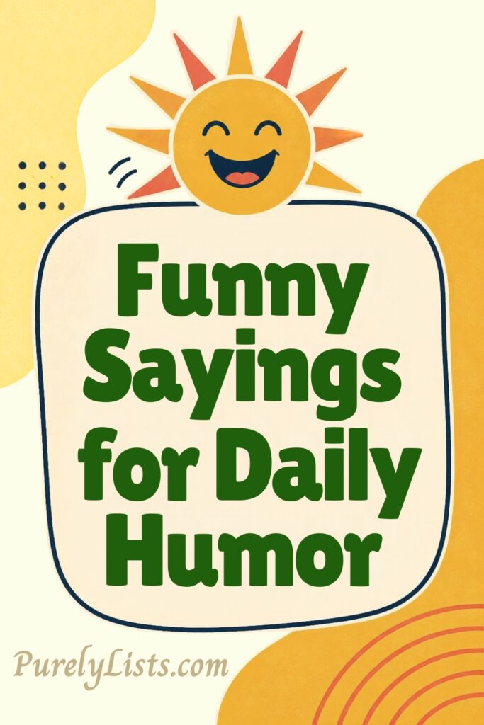 Funny sayings