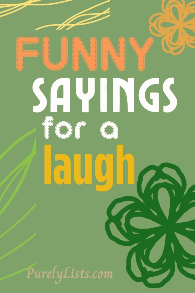 Funny sayings