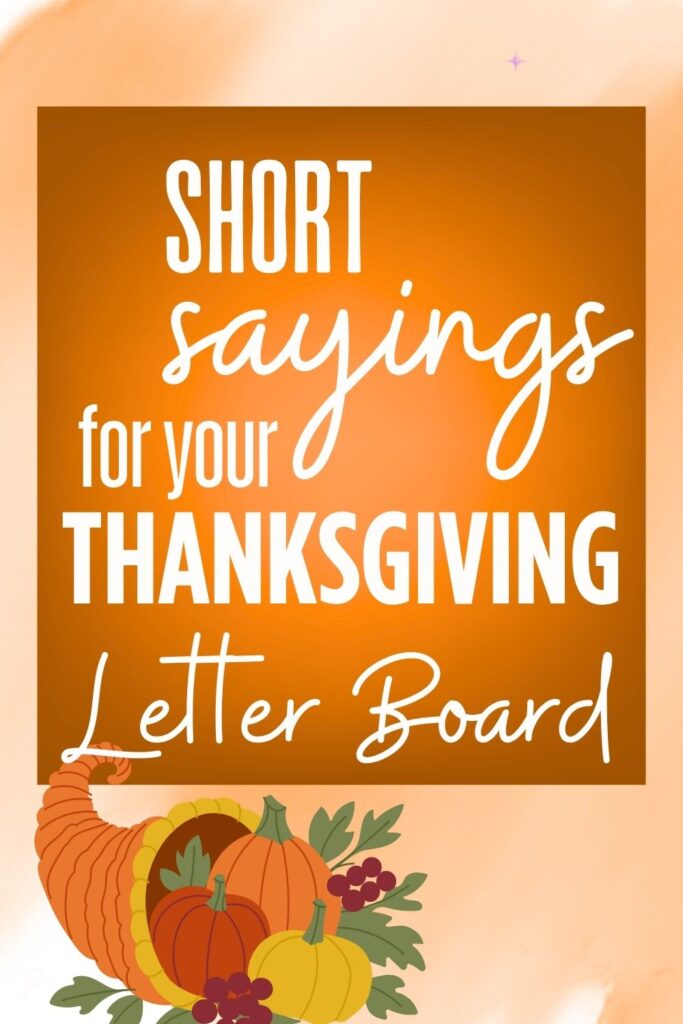 Short Thanksgiving letter board quotes and sayings