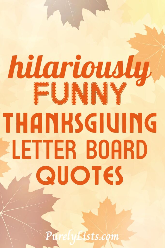Funny Thanksgiving Letter Board quotes and sayings